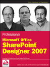 Professional Microsoft® Office SharePoint® Designer 2007
